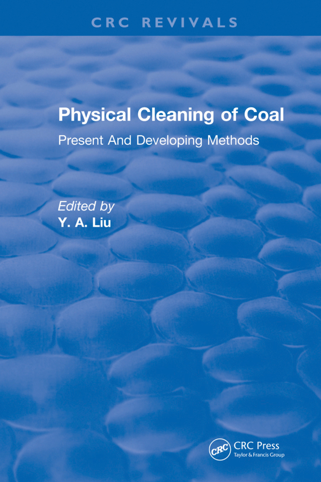 Physical Cleaning of Coal Present Developing Methods 1st Edition â€“ PDF/EPUB Version Downloadable
