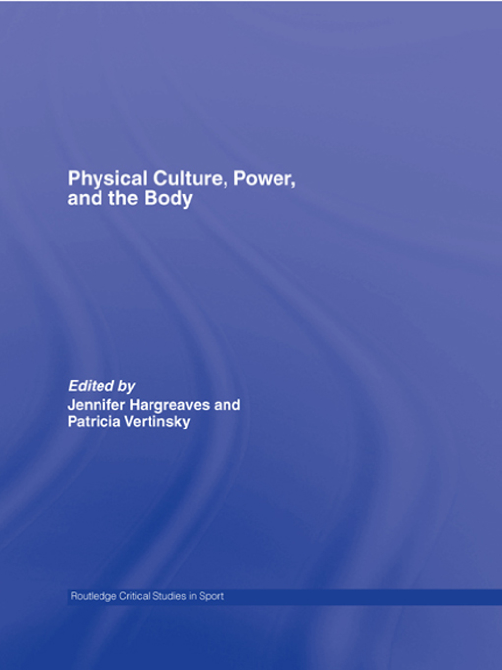 Physical Culture, Power, and the Body 1st Edition â€“ PDF/EPUB Version Downloadable