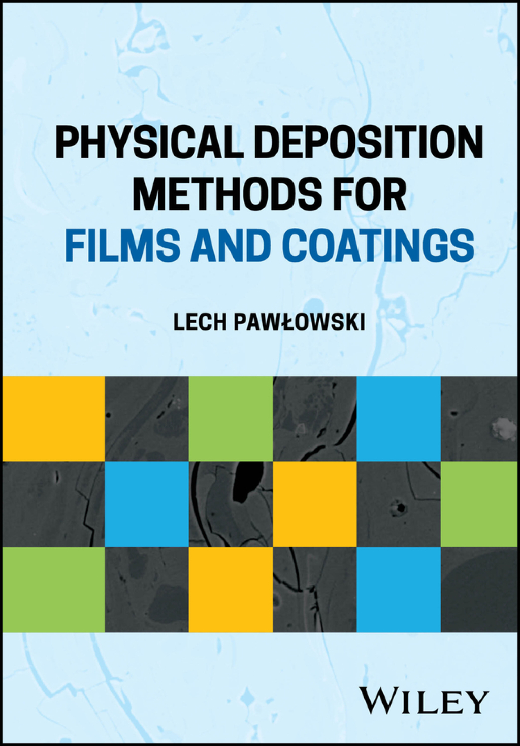 Physical Deposition Methods for Films and Coatings 1st Edition â€“ PDF/EPUB Version Downloadable