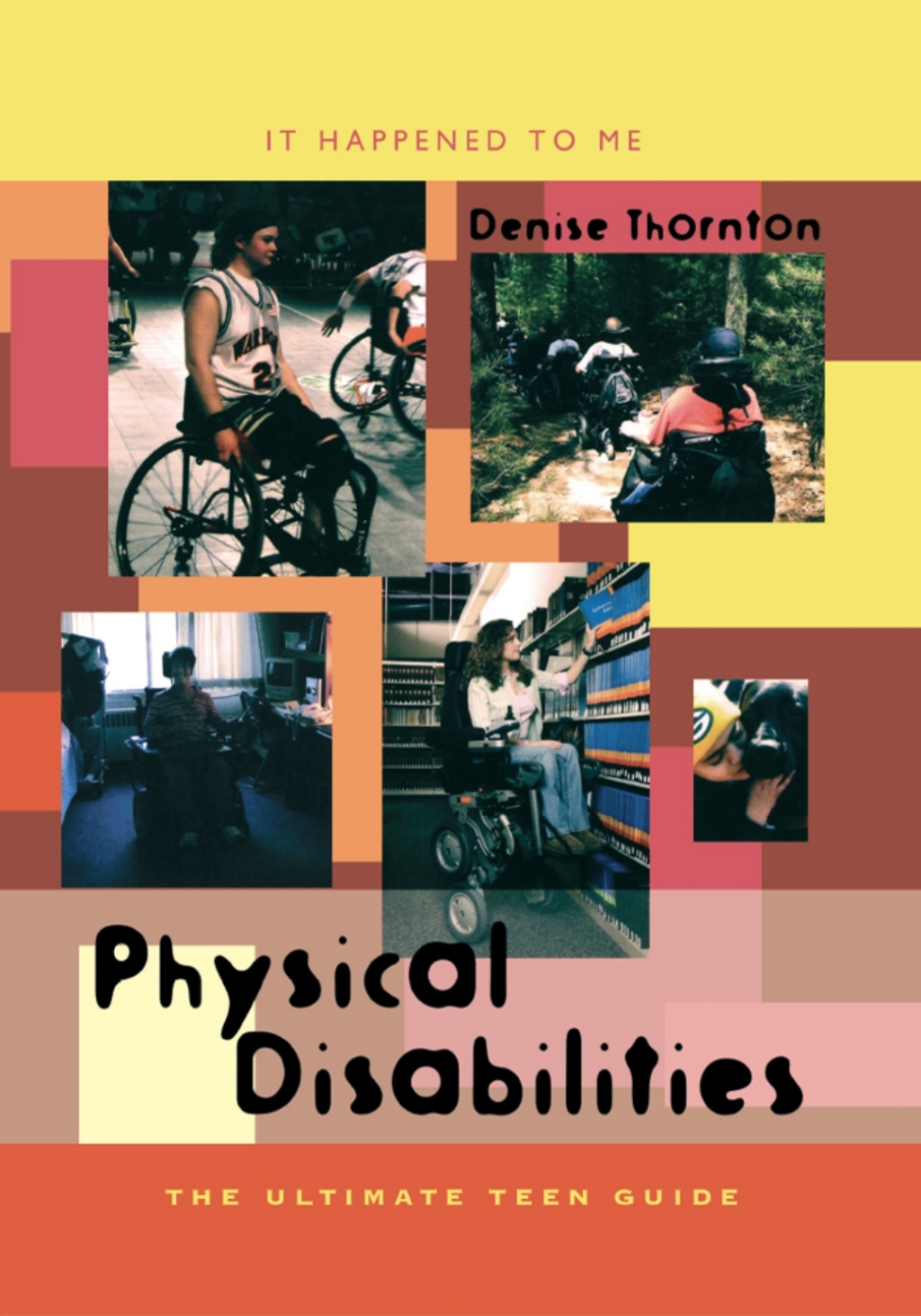 Physical Disabilities The Ultimate Teen Guide 1st Edition â€“ PDF/EPUB Version Downloadable