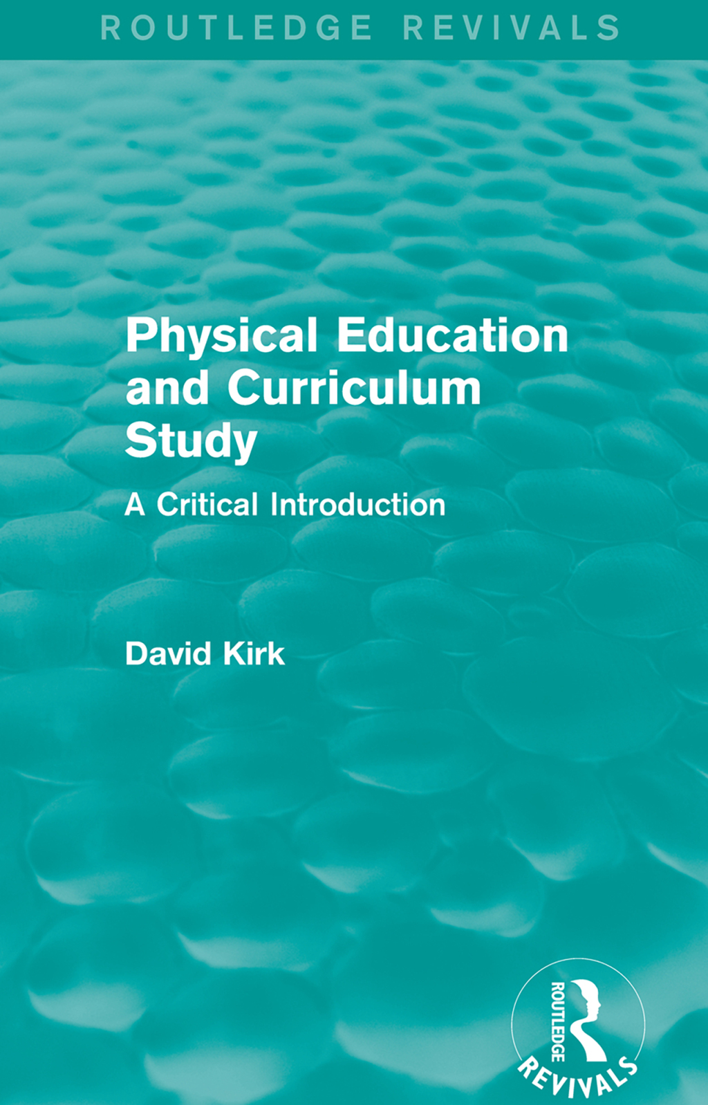 Physical Education and Curriculum Study (Routledge Revivals) A Critical Introduction 1st Edition â€“ PDF/EPUB Version Downloadable