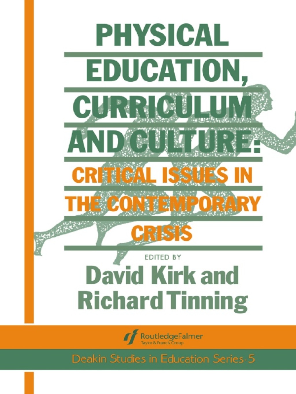 Physical Education, Curriculum And Culture Critical Issues In The Contemporary Crisis 1st Edition â€“ PDF/EPUB Version Downloadable