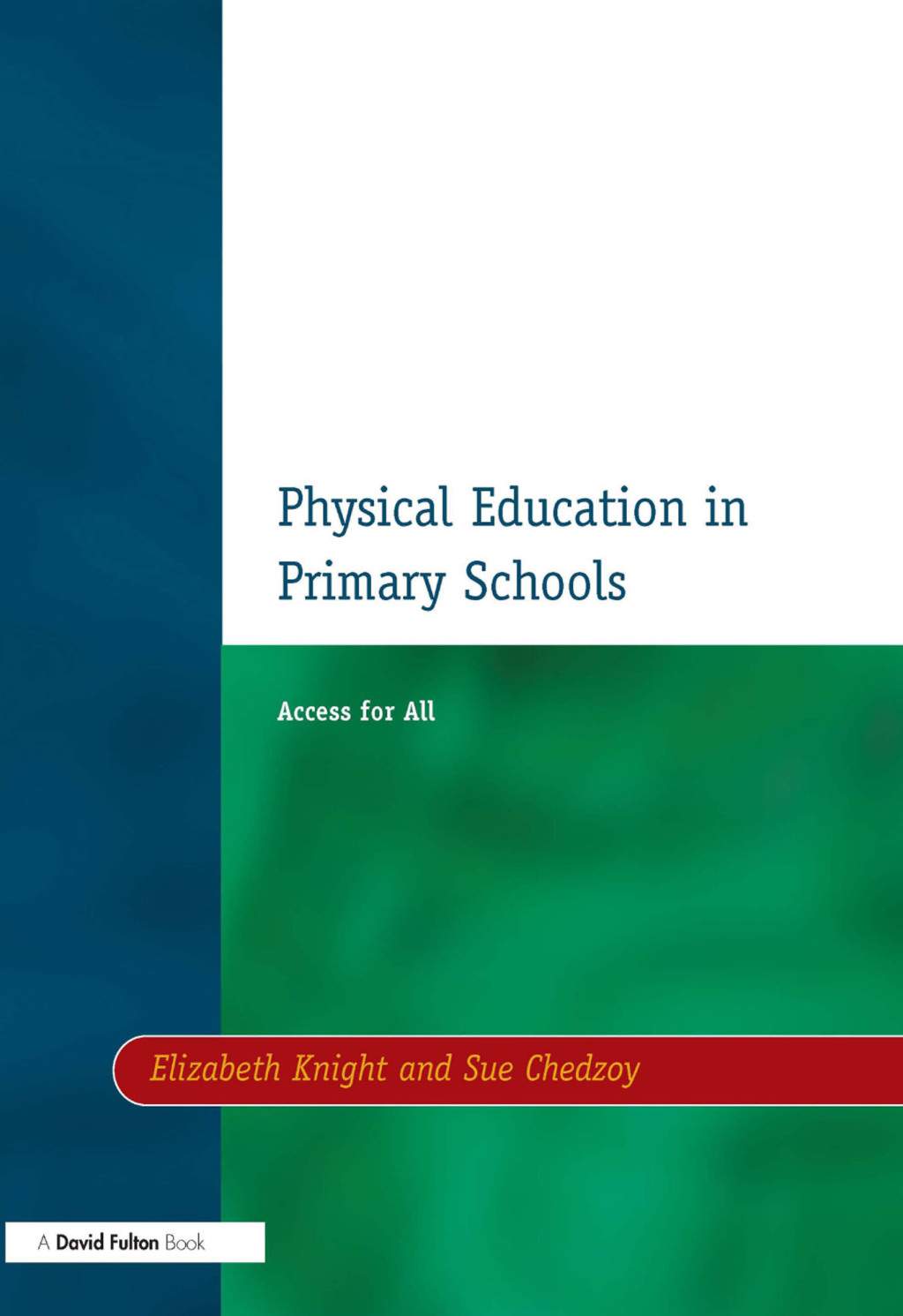Physical Education in Primary Schools Access for All 1st Edition â€“ PDF/EPUB Version Downloadable