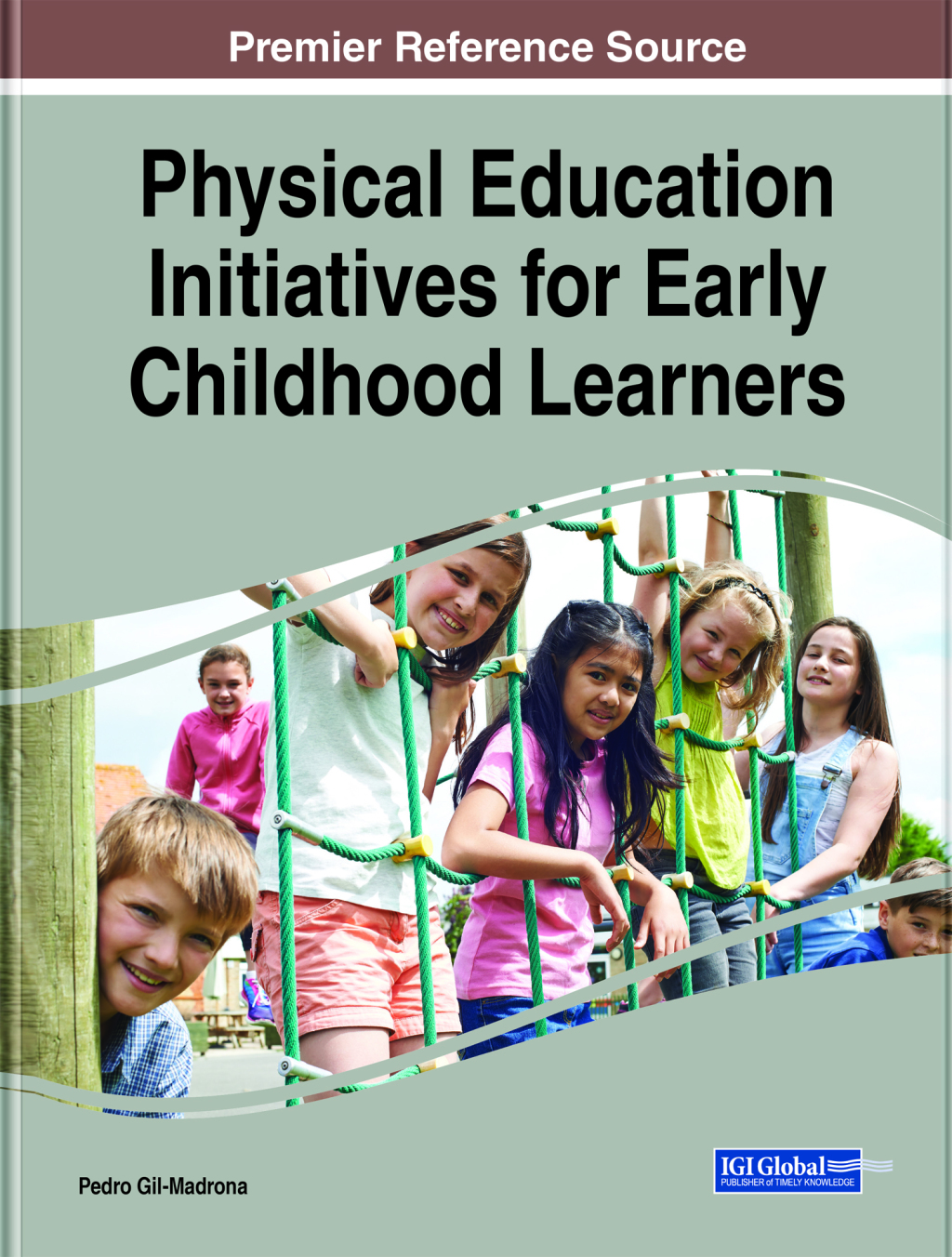 Physical Education Initiatives for Early Childhood Learners  â€“ PDF/EPUB Version Downloadable