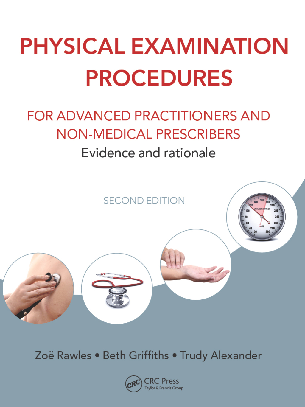 Physical Examination Procedures for Advanced Practitioners and Non-Medical Prescribers Evidence and rationale, Second edition 2nd Edition â€“ PDF/EPUB Version Downloadable