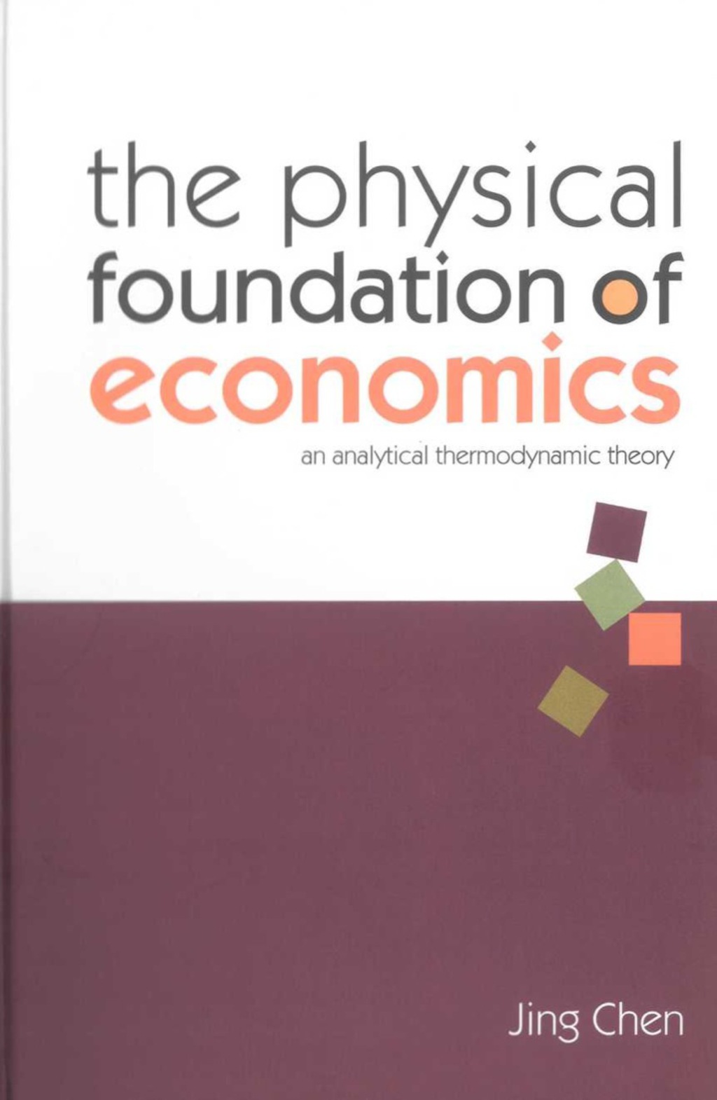 Physical Foundation Of Economics, The: An Analytical Thermodynamic Theory  â€“ PDF/EPUB Version Downloadable