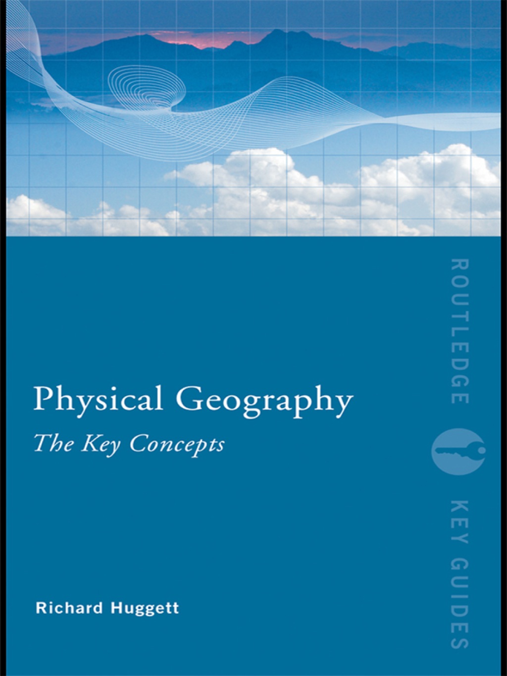 Physical Geography: The Key Concepts 1st Edition - (PDF/EPUB Version)