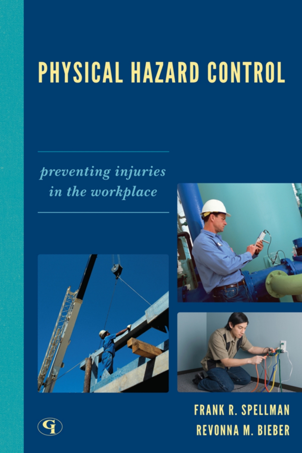 Physical Hazard Control Preventing Injuries in the Workplace 1st Edition â€“ PDF/EPUB Version Downloadable