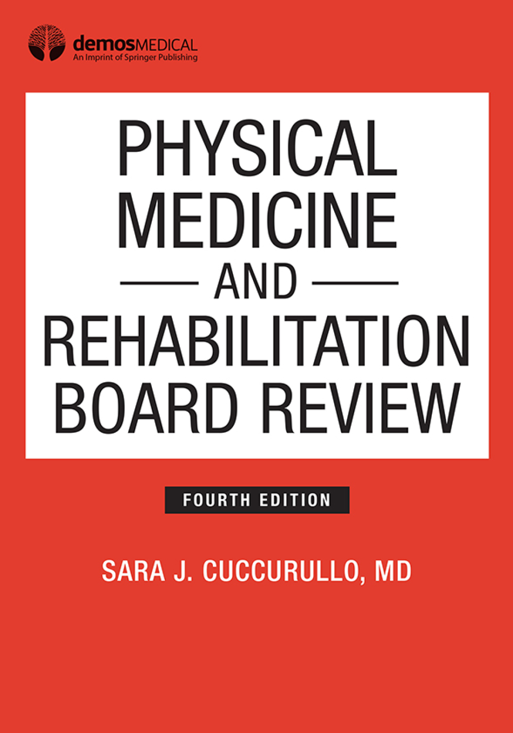 Physical Medicine and Rehabilitation Board Review, Fourth Edition 4th Edition â€“ PDF/EPUB Version Downloadable