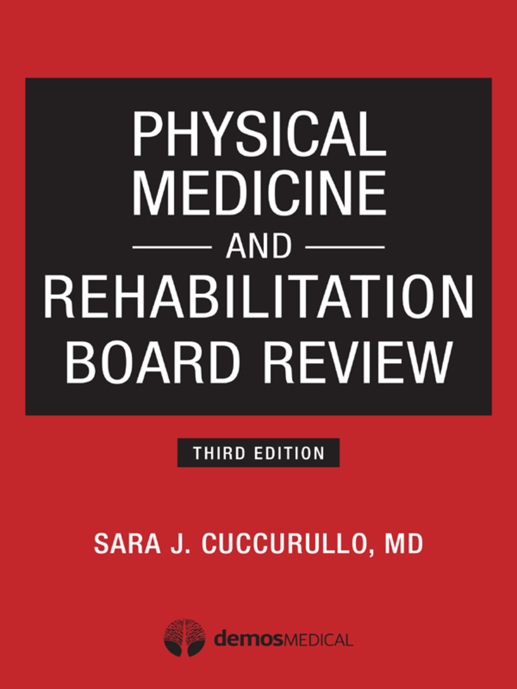 Physical Medicine and Rehabilitation Board Review, Third Edition 3rd Edition â€“ PDF/EPUB Version Downloadable