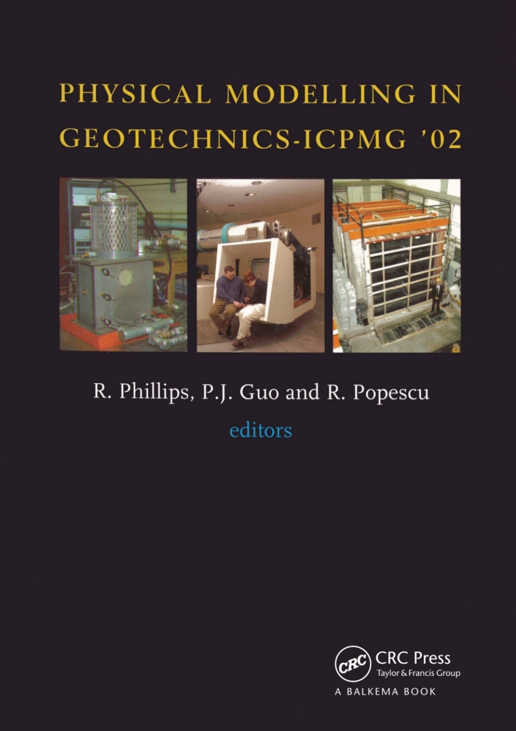 Physical Modelling in Geotechnics Proceedings of the International Conference ICPGM '02, St John's, Newfoundland, Canada. 10-12 July 2002 1st Edition â€“ PDF/EPUB Version Downloadable