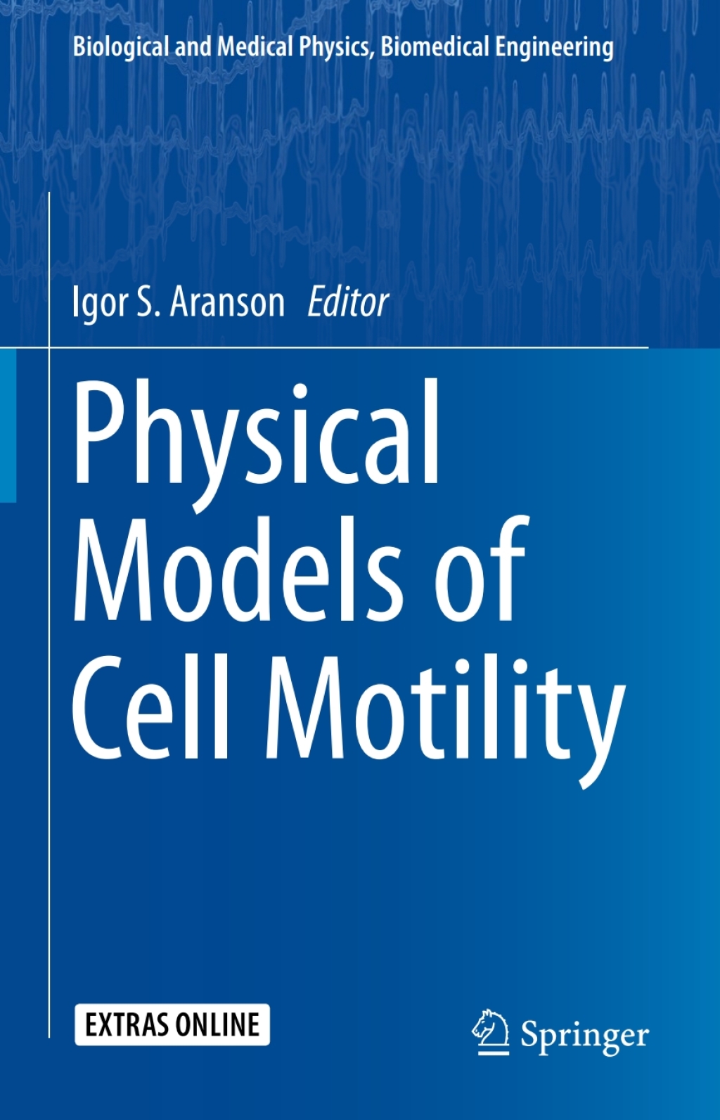 Physical Models of Cell Motility  â€“ PDF/EPUB Version Downloadable