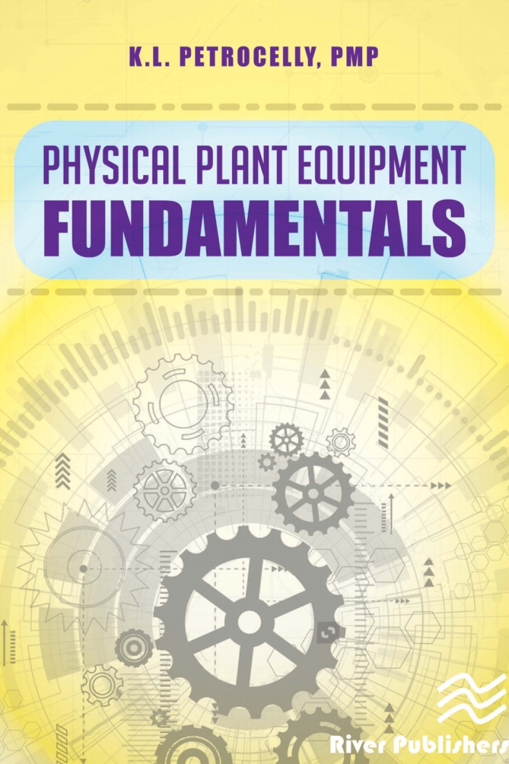 Physical Plant Equipment Fundamentals 1st Edition â€“ PDF/EPUB Version Downloadable