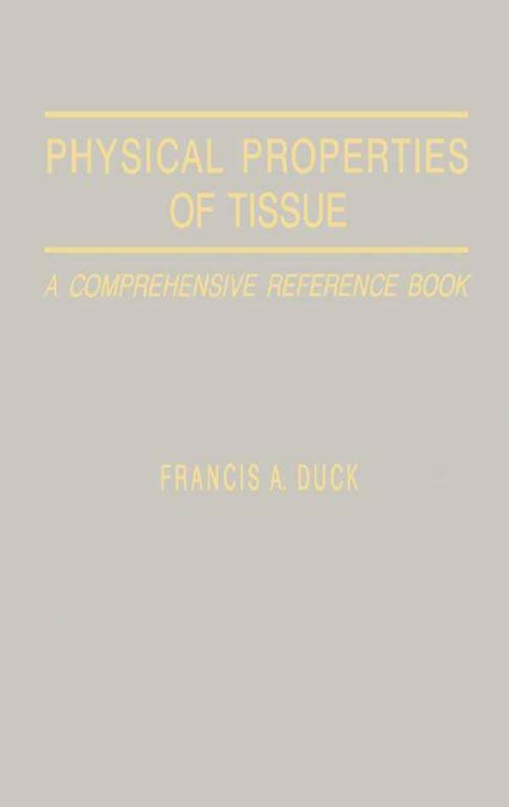 Physical Properties of Tissues: A Comprehensive Reference Book  â€“ PDF/EPUB Version Downloadable