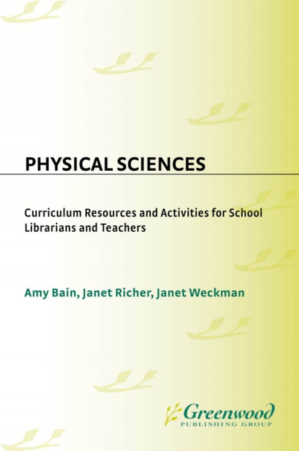 Physical Sciences Curriculum Resources and Activities for School Librarians and Teachers 1st Edition â€“ PDF/EPUB Version Downloadable