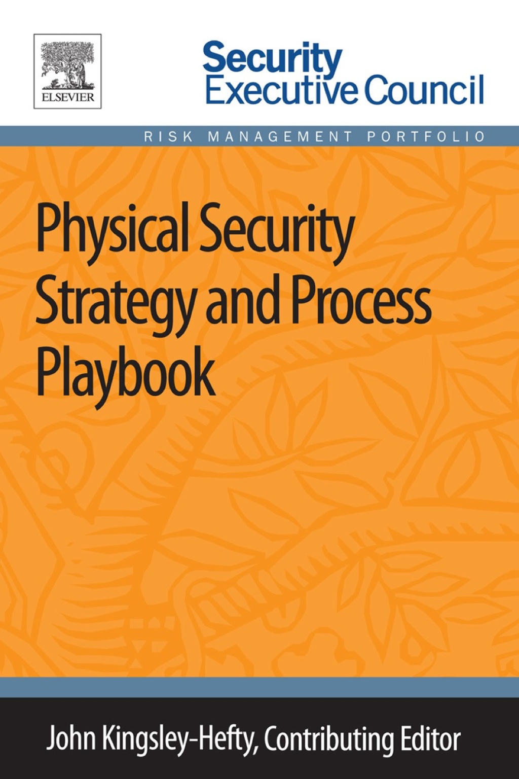 Physical Security Strategy and Process Playbook  â€“ PDF/EPUB Version Downloadable