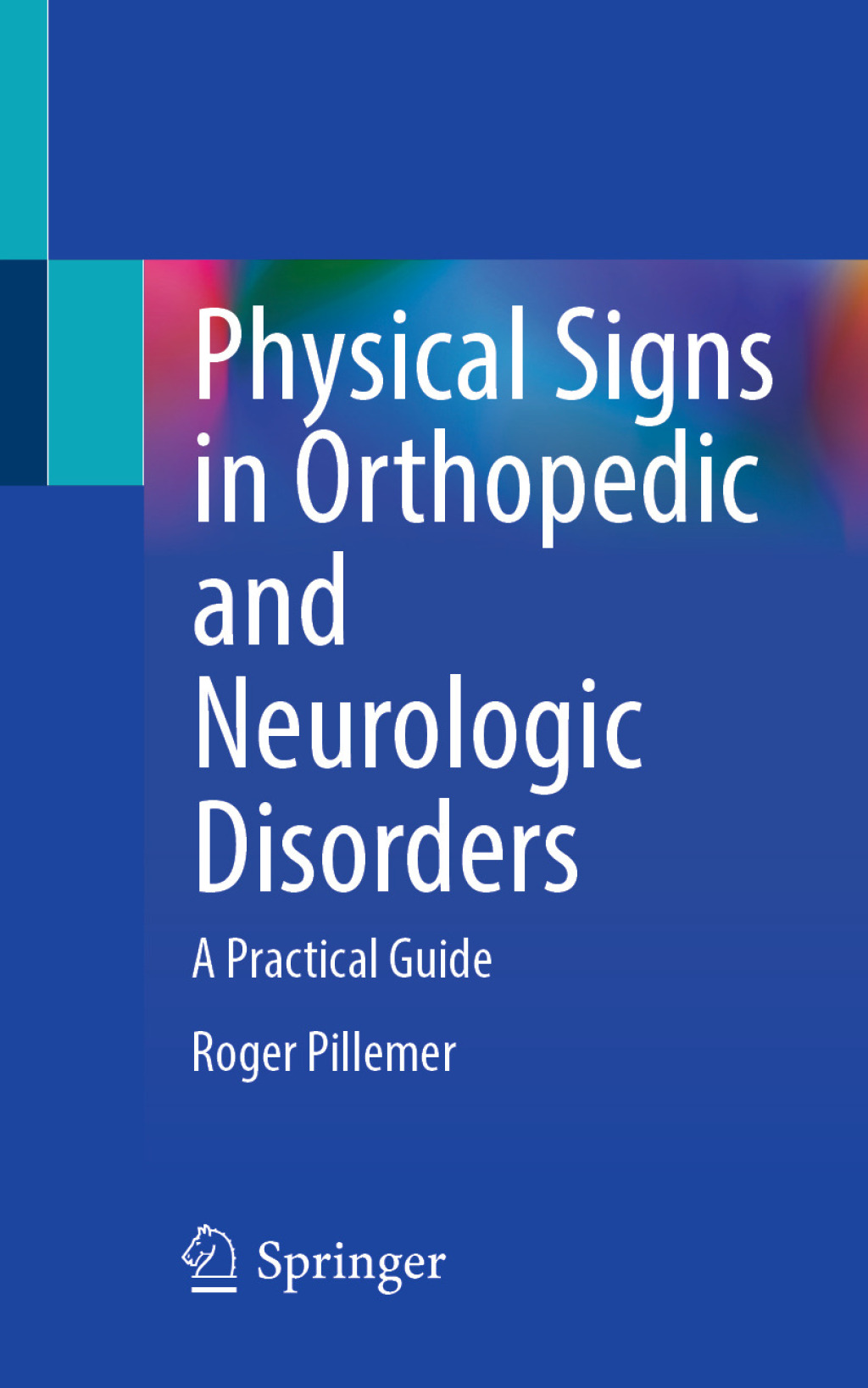 Physical Signs in Orthopedic and Neurologic Disorders A Practical Guide  â€“ PDF/EPUB Version Downloadable