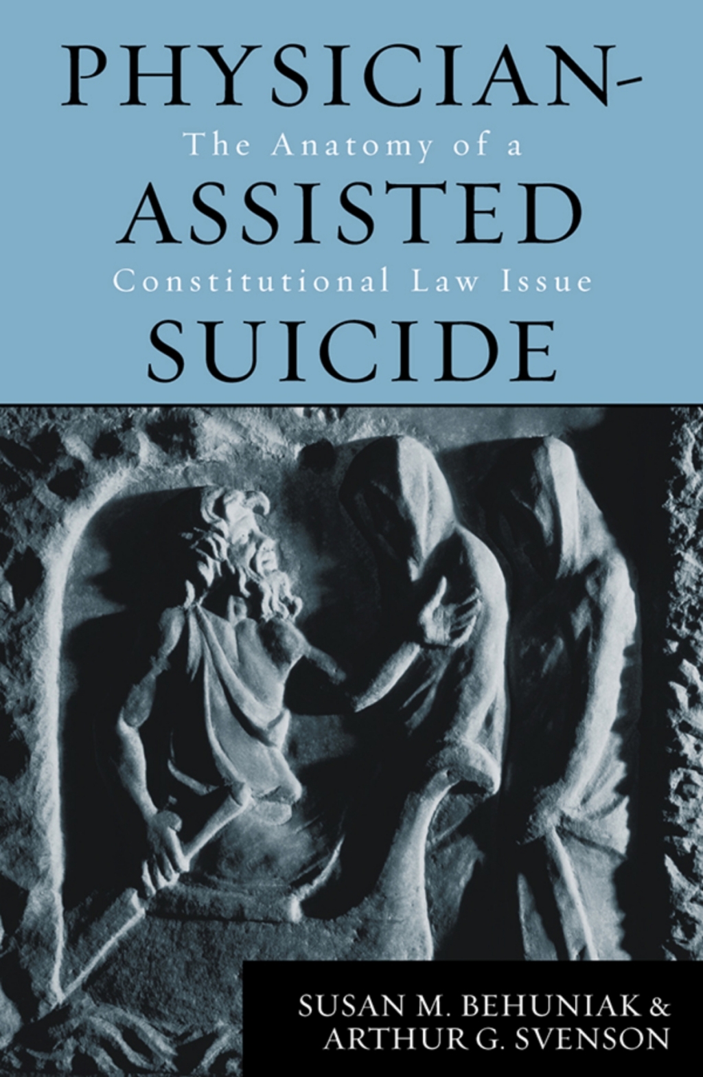Physician-Assisted Suicide The Anatomy of a Constitutional Law Issue 1st Edition â€“ PDF/EPUB Version Downloadable
