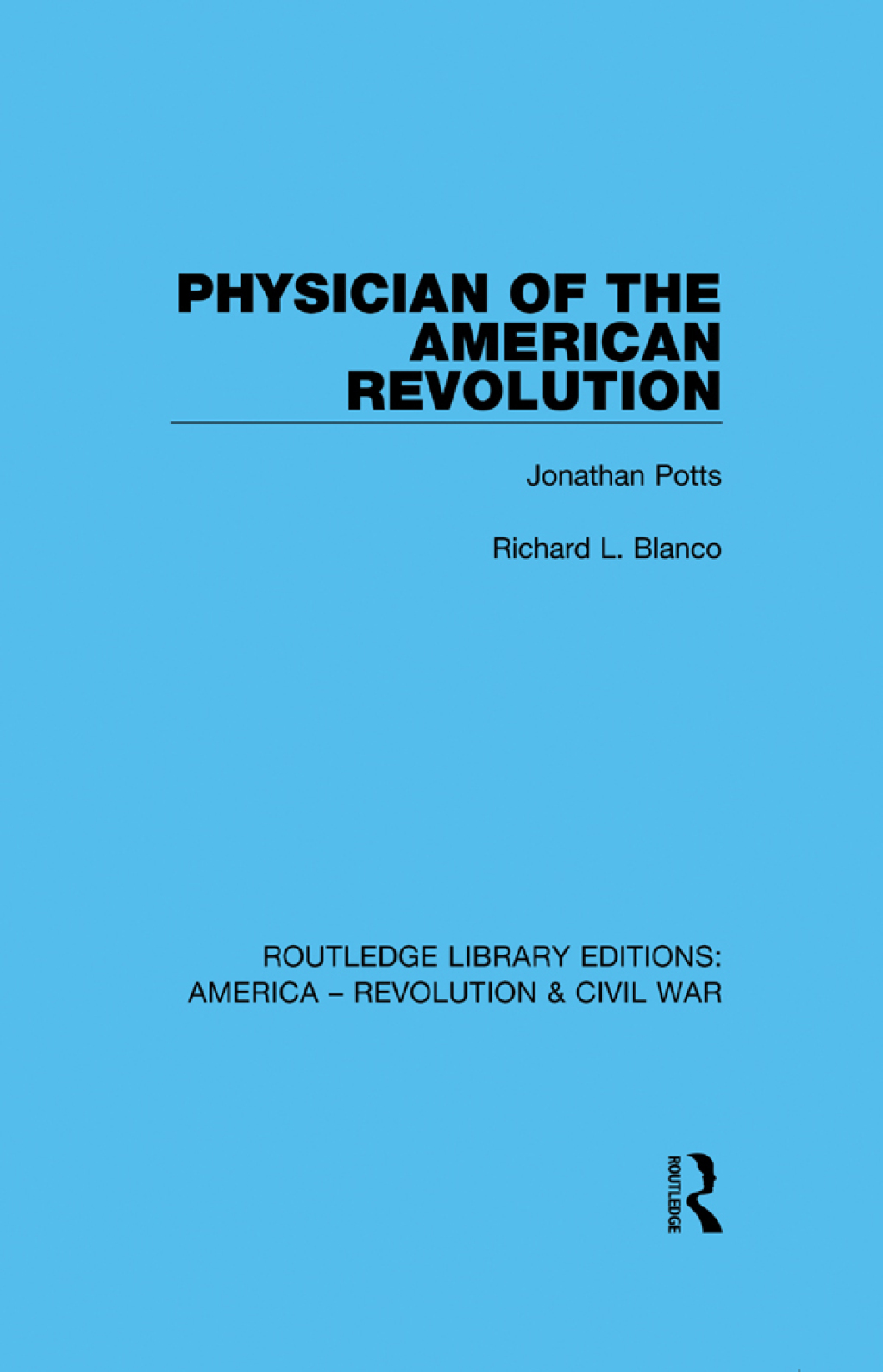 Physician of the American Revolution Jonathan Potts 1st Edition â€“ PDF/EPUB Version Downloadable