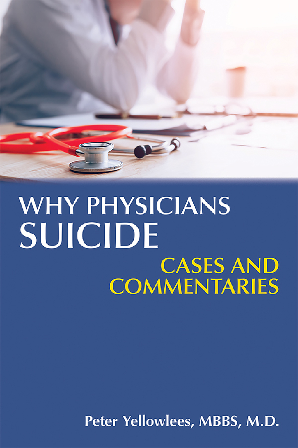 Physician Suicide Cases and Commentaries  â€“ PDF/EPUB Version Downloadable