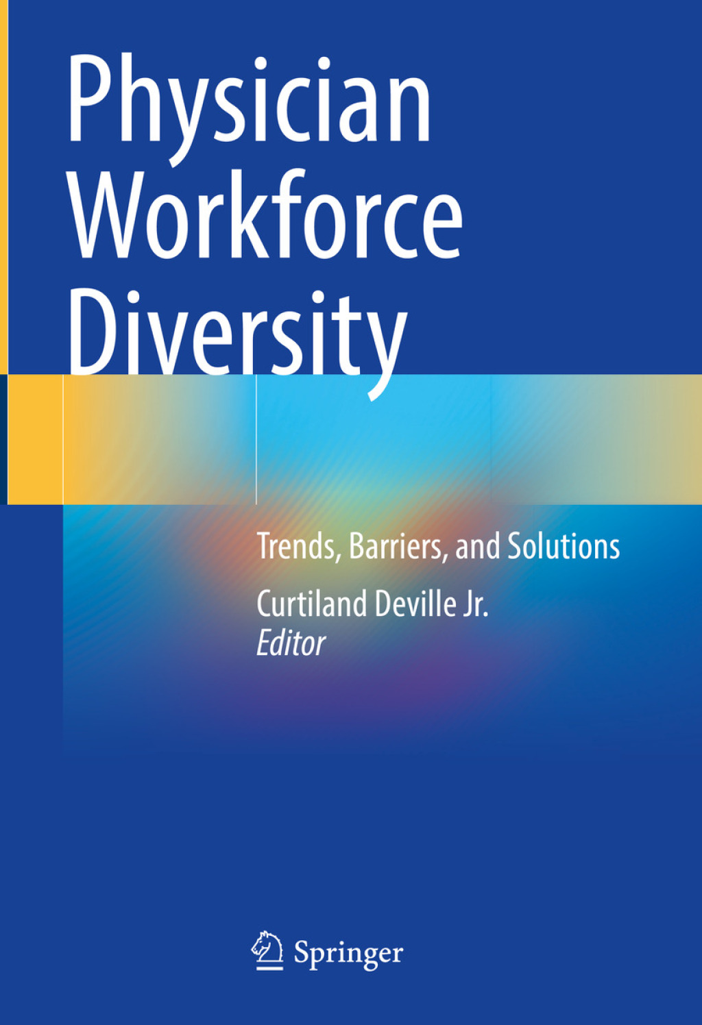 Physician Workforce Diversity Trends, Barriers, and Solutions  â€“ PDF/EPUB Version Downloadable