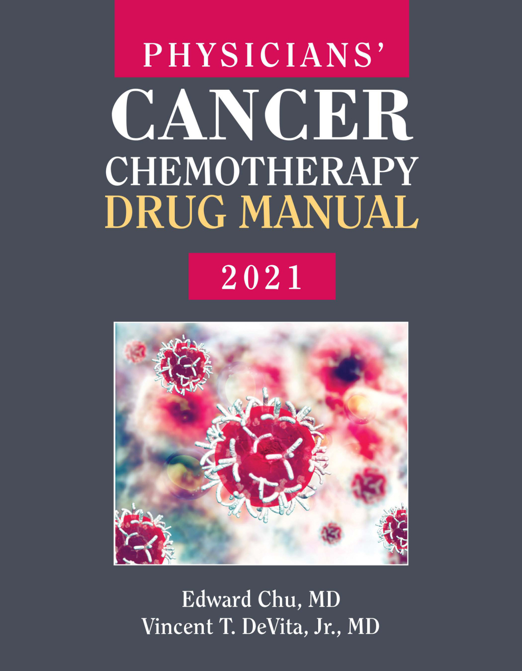 Physicians' Cancer Chemotherapy Drug Manual 2021 21st Edition â€“ PDF/EPUB Version Downloadable