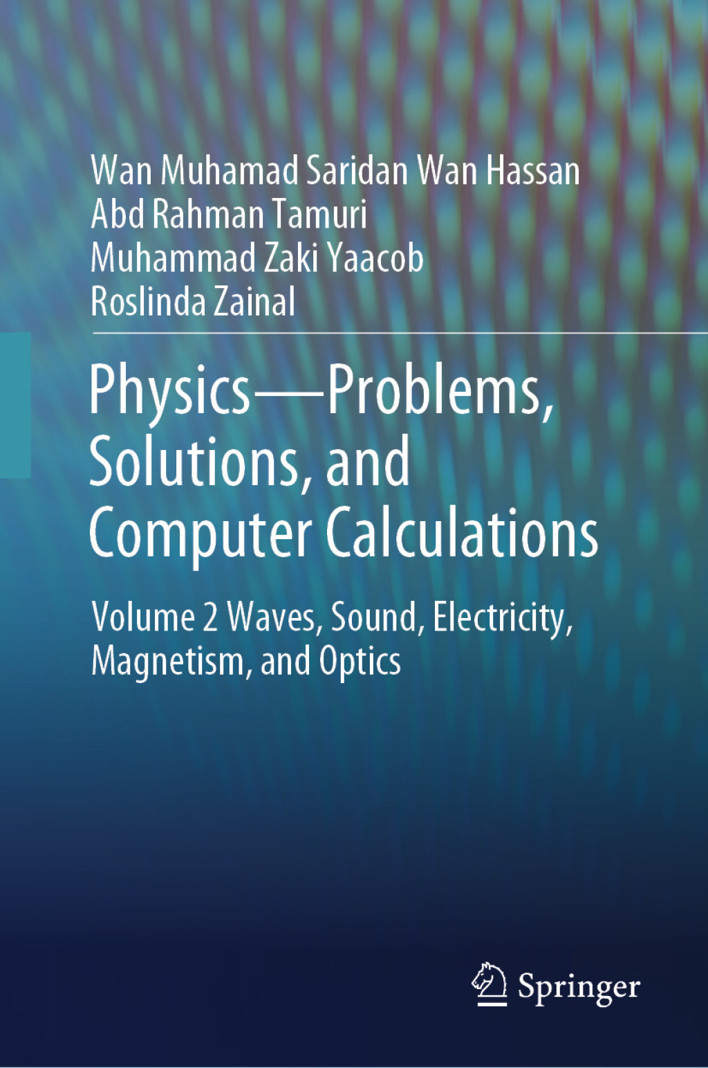 Physicsâ€”Problems, Solutions, and Computer Calculations Volume 2 Waves, Sound, Electricity, Magnetism, and Optics  â€“ PDF/EPUB Version Downloadable