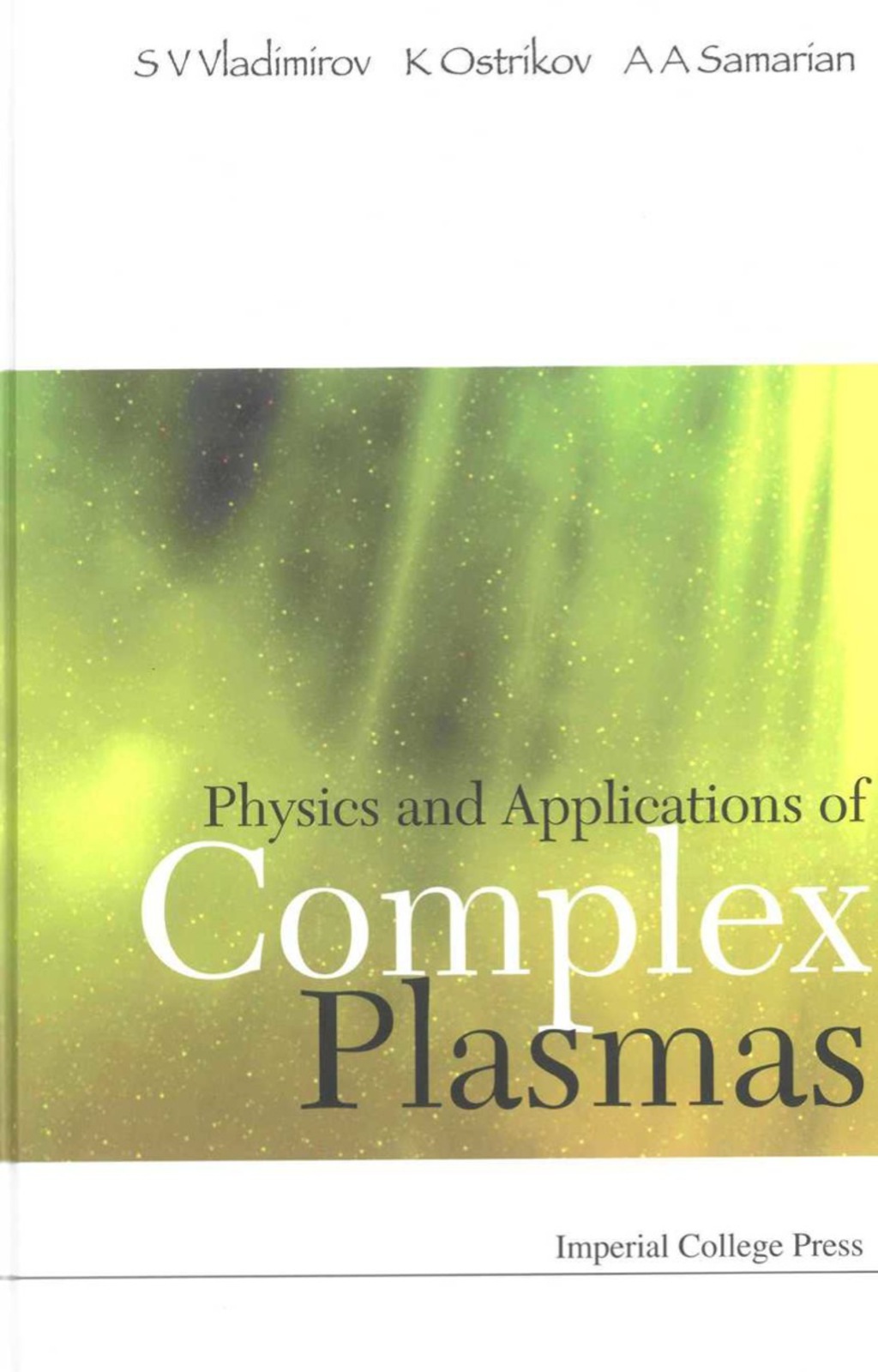 PHYSICS &APPLICATIONS OF COMPLEX PLASMAS  â€“ PDF/EPUB Version Downloadable