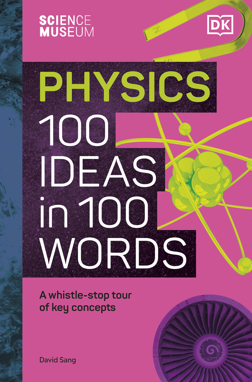 Physics 100 Ideas in 100 Words A Whistle-stop Tour of Science's Key Concepts - (PDF/EPUB Version)