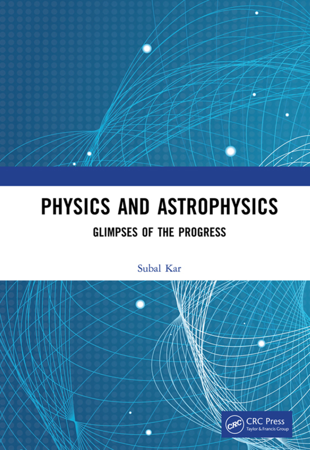 Physics and Astrophysics Glimpses of the Progress 1st Edition â€“ PDF/EPUB Version Downloadable