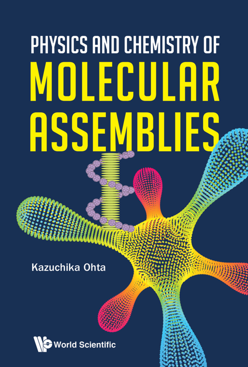 Physics and Chemistry of Molecular Assemblies  â€“ PDF/EPUB Version Downloadable
