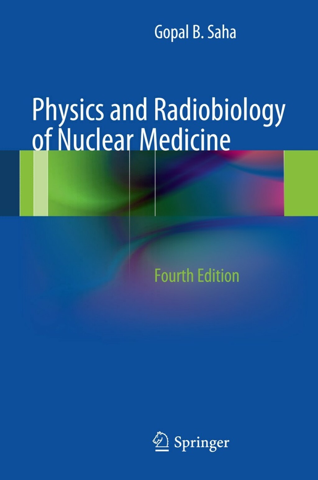 Physics and Radiobiology of Nuclear Medicine 4th Edition â€“ PDF/EPUB Version Downloadable