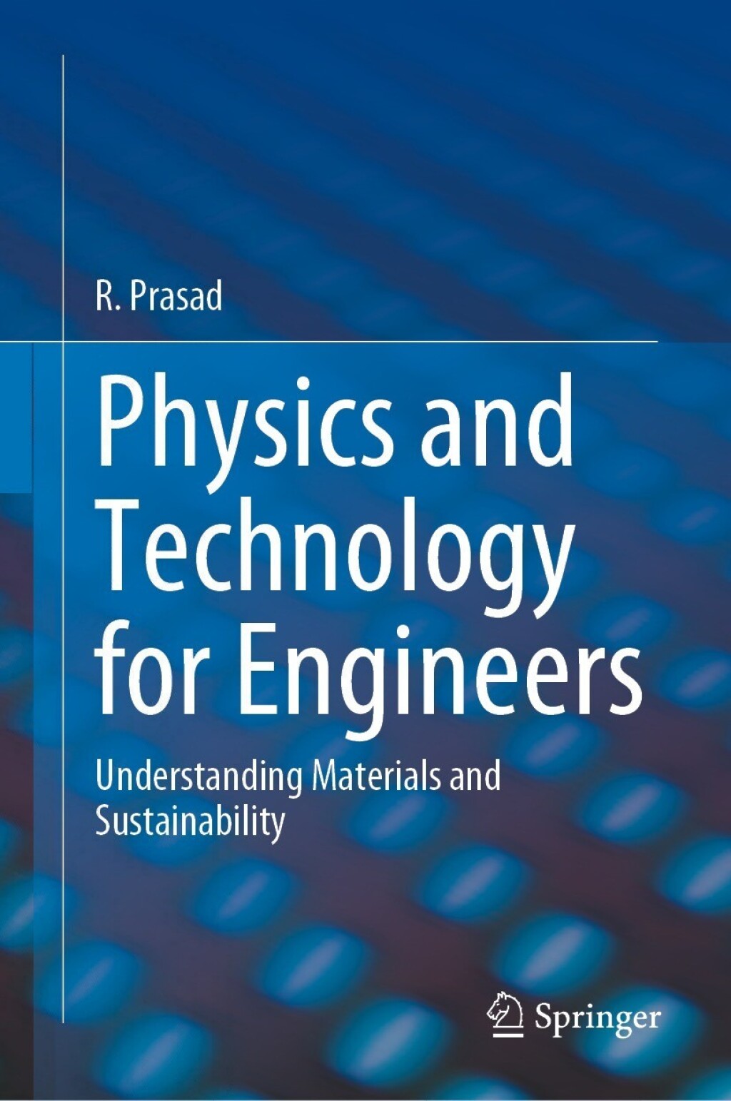 Physics and Technology for Engineers Understanding Materials and Sustainability  â€“ PDF/EPUB Version Downloadable