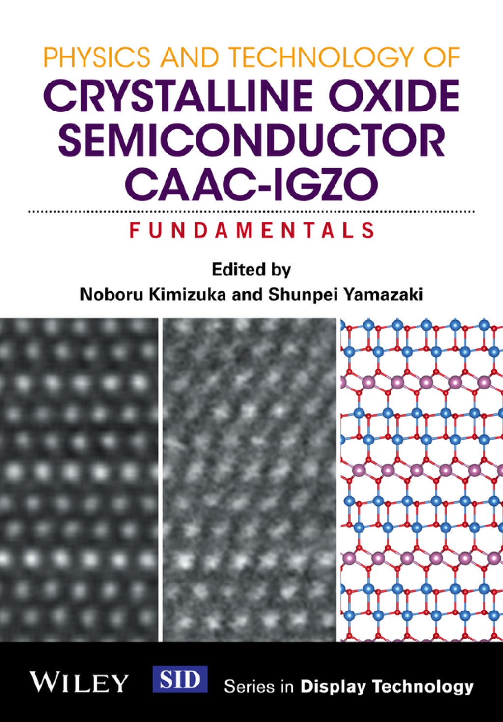 Physics and Technology of Crystalline Oxide Semiconductor CAAC-IGZO Fundamentals 1st Edition â€“ PDF/EPUB Version Downloadable