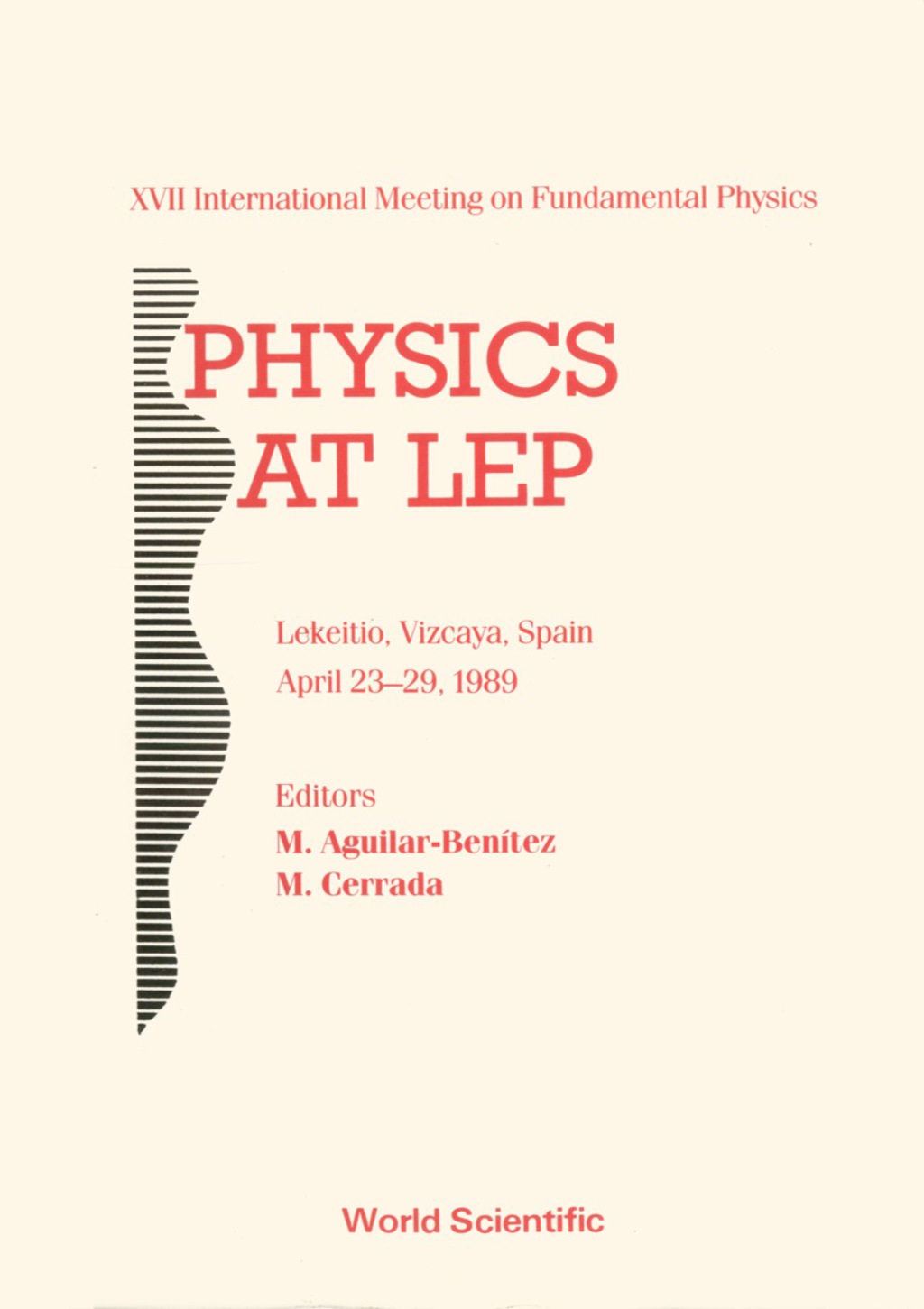 Physics At Lep - Xvii International Meeting On Fundamental Physics 1st Edition â€“ PDF/EPUB Version Downloadable