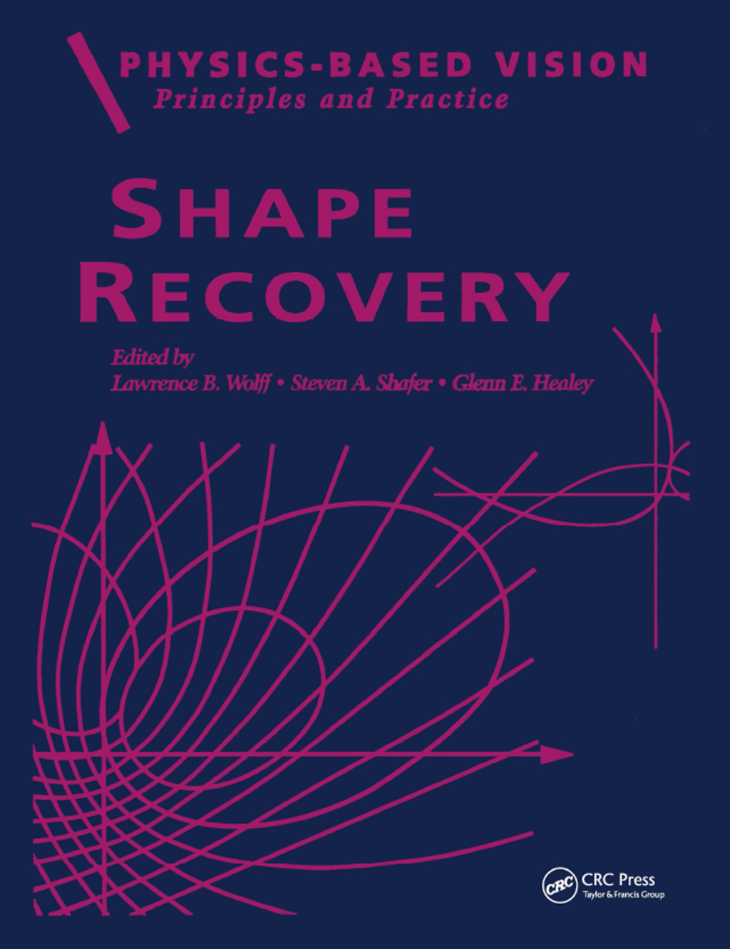 Physics-Based Vision: Principles and Practice Shape Recovery, Volume 3 1st Edition â€“ PDF/EPUB Version Downloadable