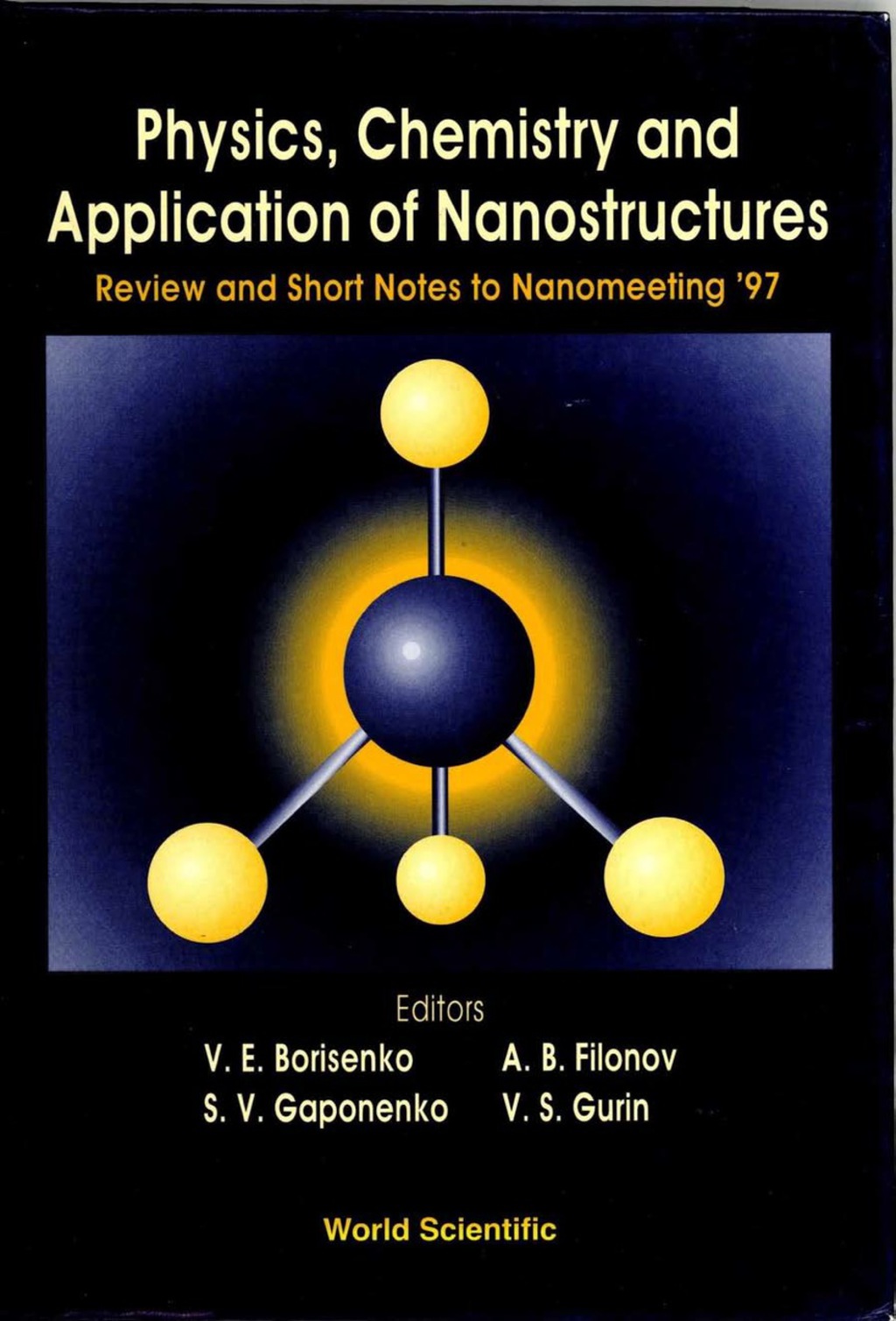 Physics, Chemistry And Application Of Nanostructures - Review And Short Notes To Nanomeeting â€™97 1st Edition â€“ PDF/EPUB Version Downloadable