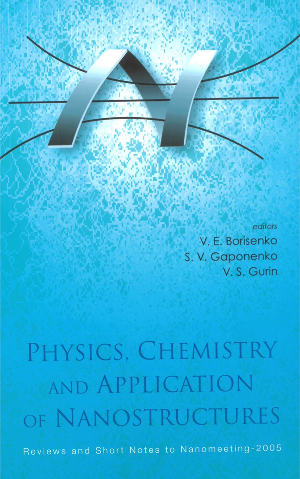 Physics, Chemistry And Application Of Nanostructures - Reviews And Short Notes To Nanomeeting-2005  â€“ PDF/EPUB Version Downloadable
