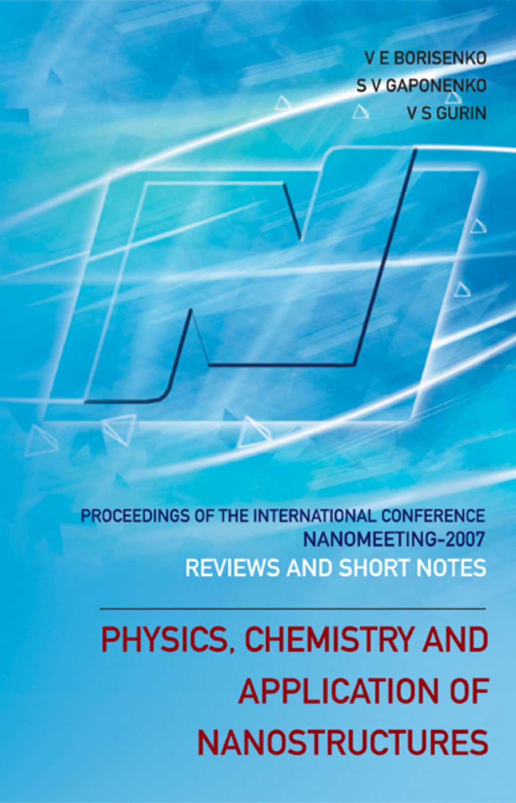 Physics, Chemistry And Application Of Nanostructures: Reviews And Short Notes To Nanomeeting 2007 - Proceedings Of The International Conference On Nanomeeting 2007  â€“ PDF/EPUB Version Downloadable