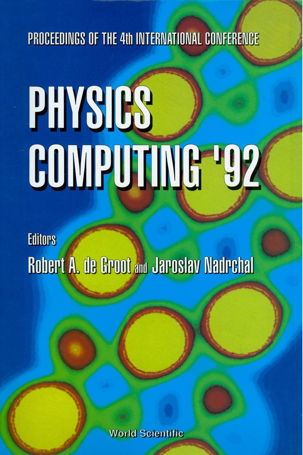 Physics Computing '92: Proceedings Of The 4th International Conference  â€“ PDF/EPUB Version Downloadable