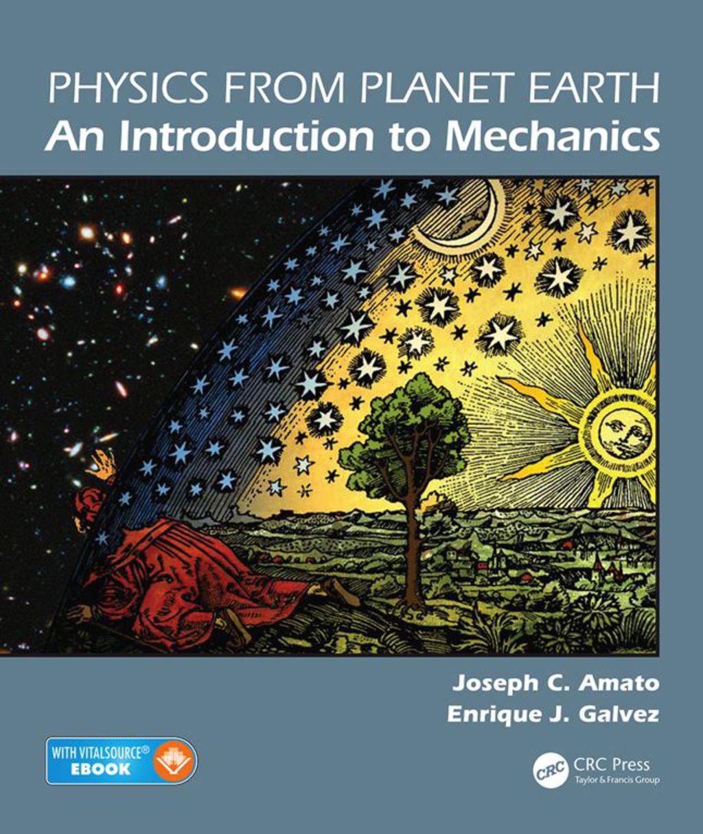 Physics from Planet Earth - An Introduction to Mechanics An Introduction to Classical Mechanics 1st Edition â€“ PDF/EPUB Version Downloadable