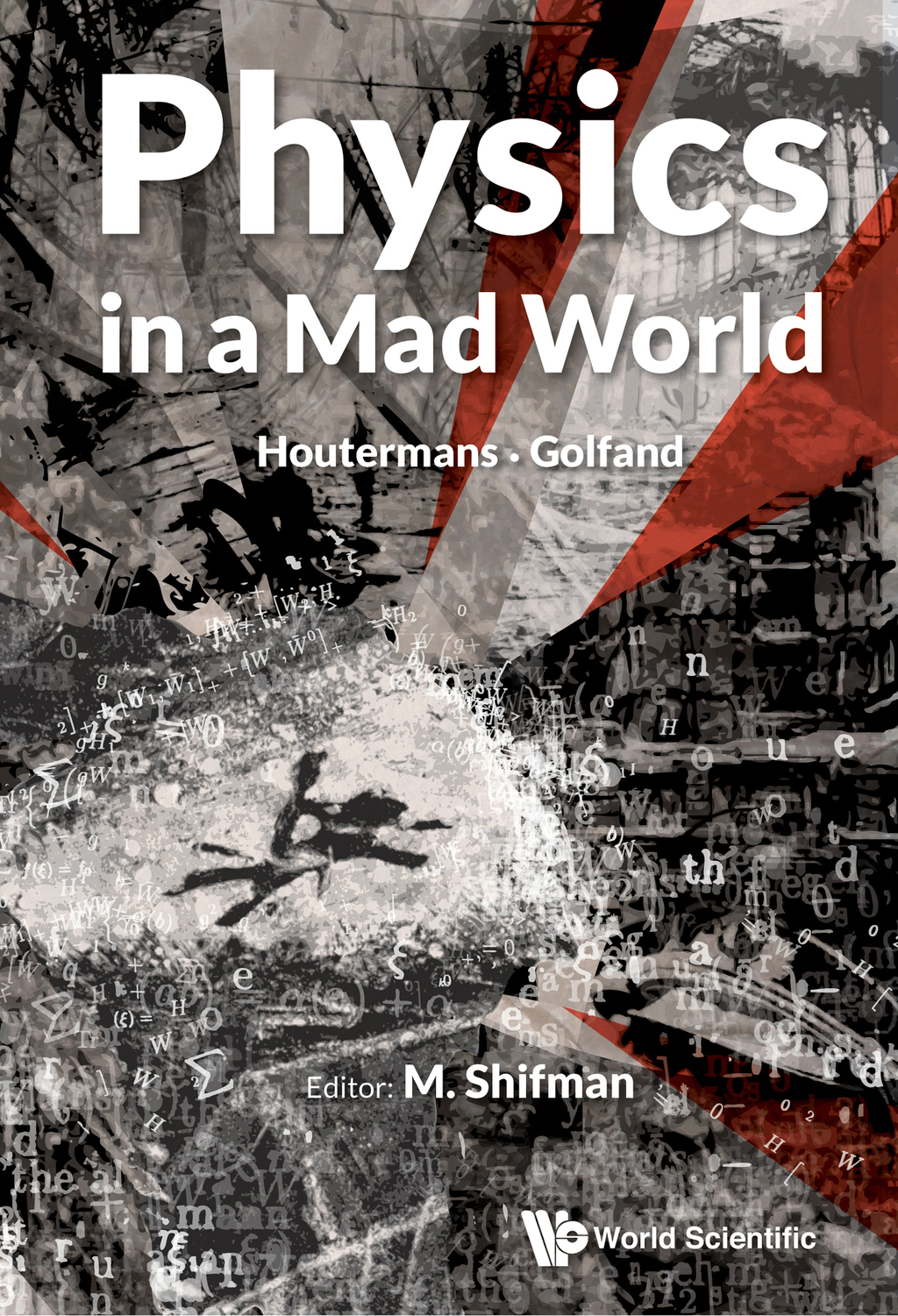 Physics in a Mad World - (PDF/EPUB Version)