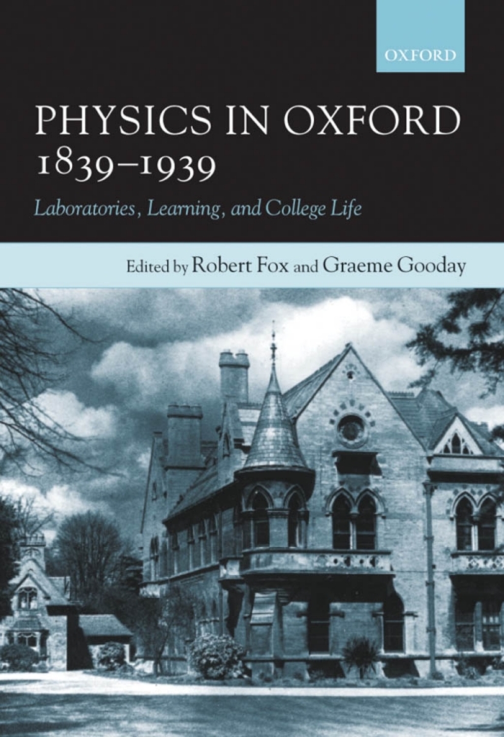 Physics in Oxford, 1839-1939 Laboratories, Learning and College Life 1st Edition â€“ PDF/EPUB Version Downloadable