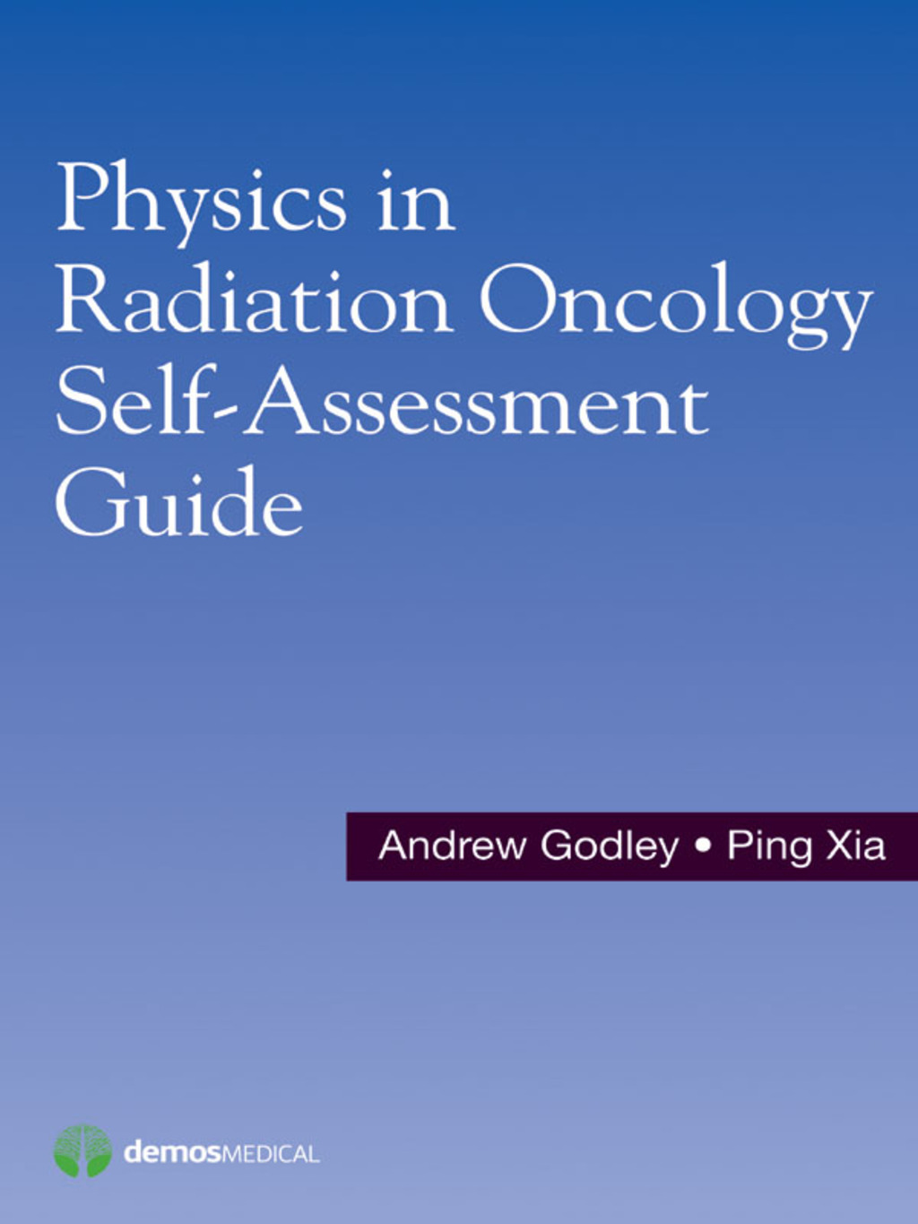 Physics in Radiation Oncology Self-Assessment Guide 1st Edition â€“ PDF/EPUB Version Downloadable