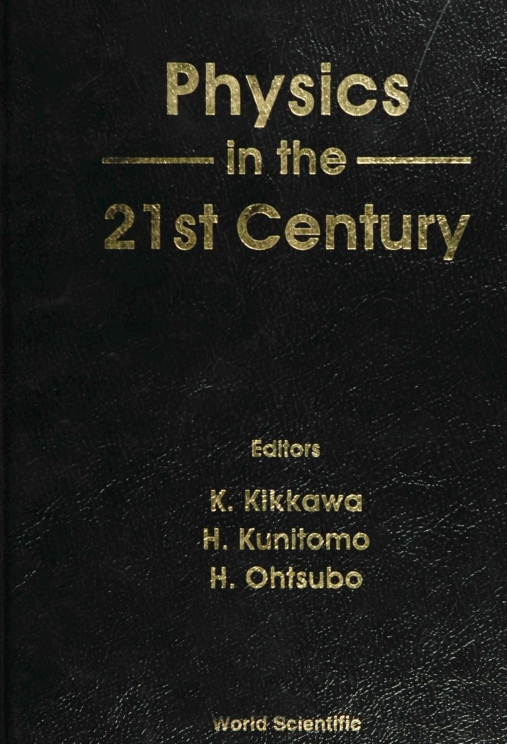 PHYSICS IN THE 21ST CENTURY  â€“ PDF/EPUB Version Downloadable