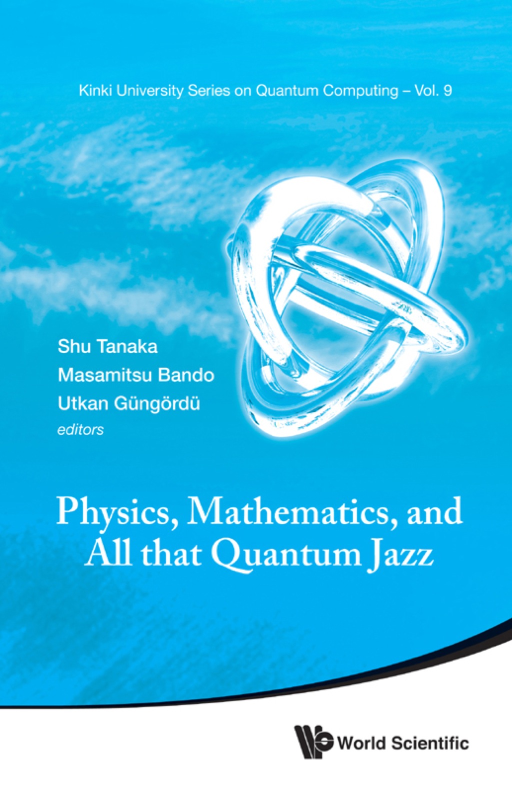 Physics, Mathematics, and All that Quantum Jazz: Proceedings of the Summer Workshop  â€“ PDF/EPUB Version Downloadable
