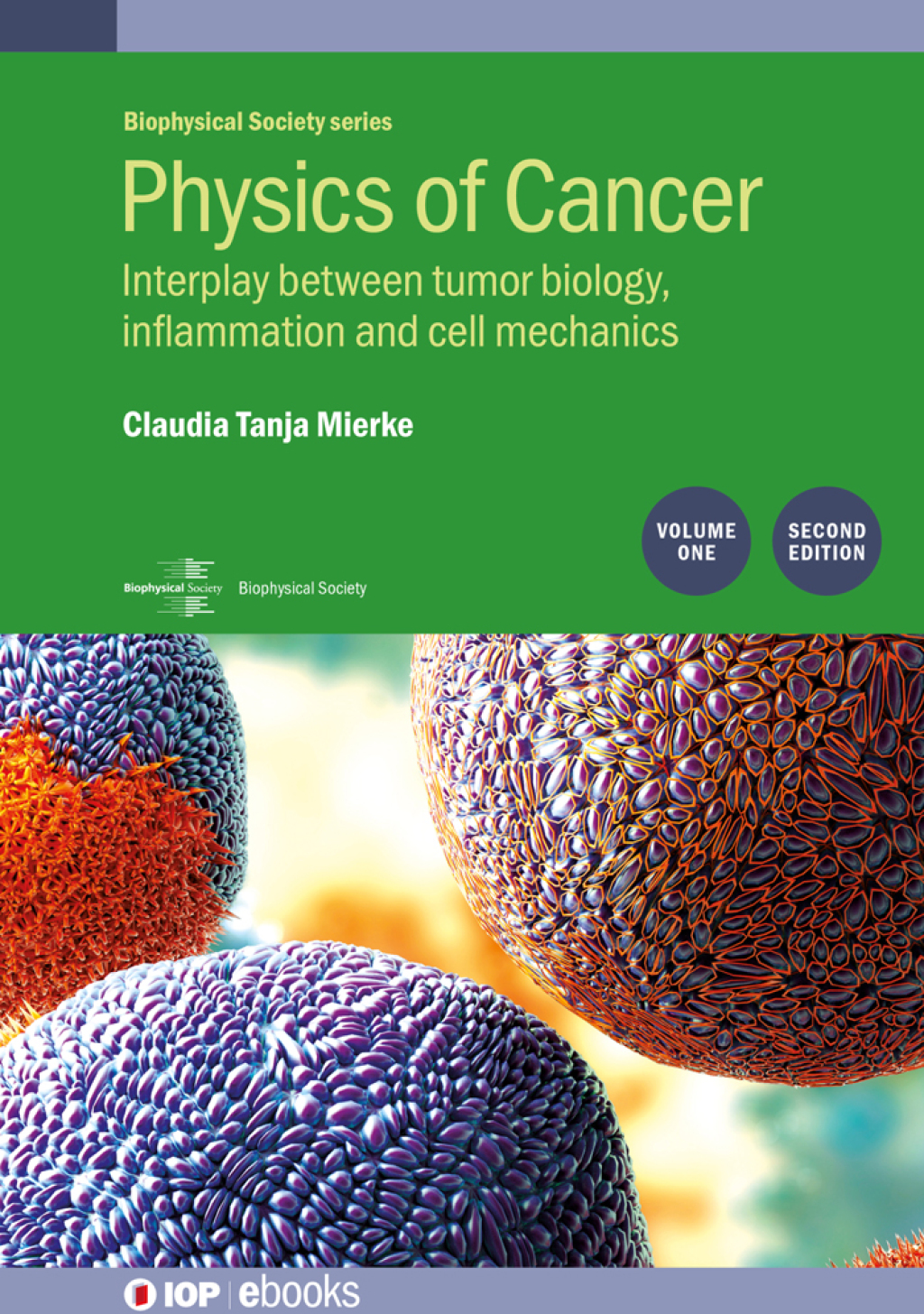 Physics of Cancer: Second edition, volume 1 Interplay between tumor biology, inflammation and cell mechanics 2nd Edition â€“ PDF/EPUB Version Downloadable