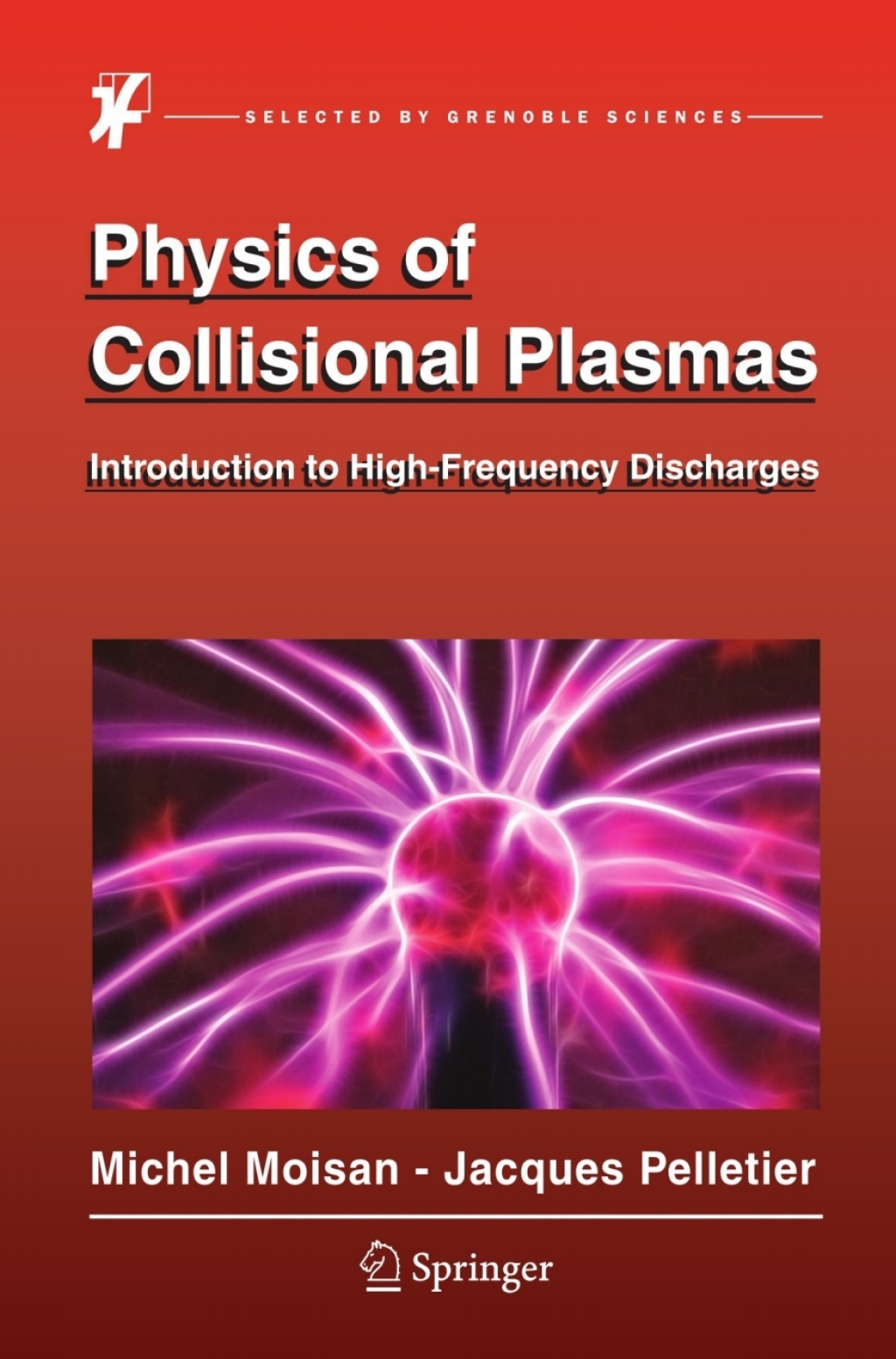 Physics of Collisional Plasmas Introduction to High-Frequency Discharges  â€“ PDF/EPUB Version Downloadable