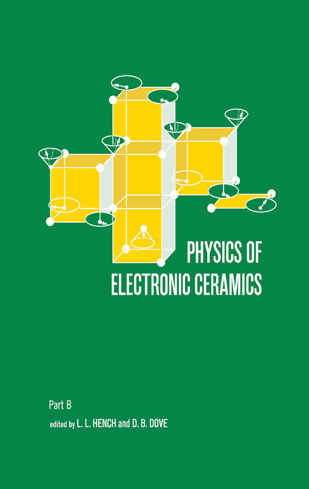 Physics of Electronic Ceramics, (2 Part) 1st Edition â€“ PDF/EPUB Version Downloadable