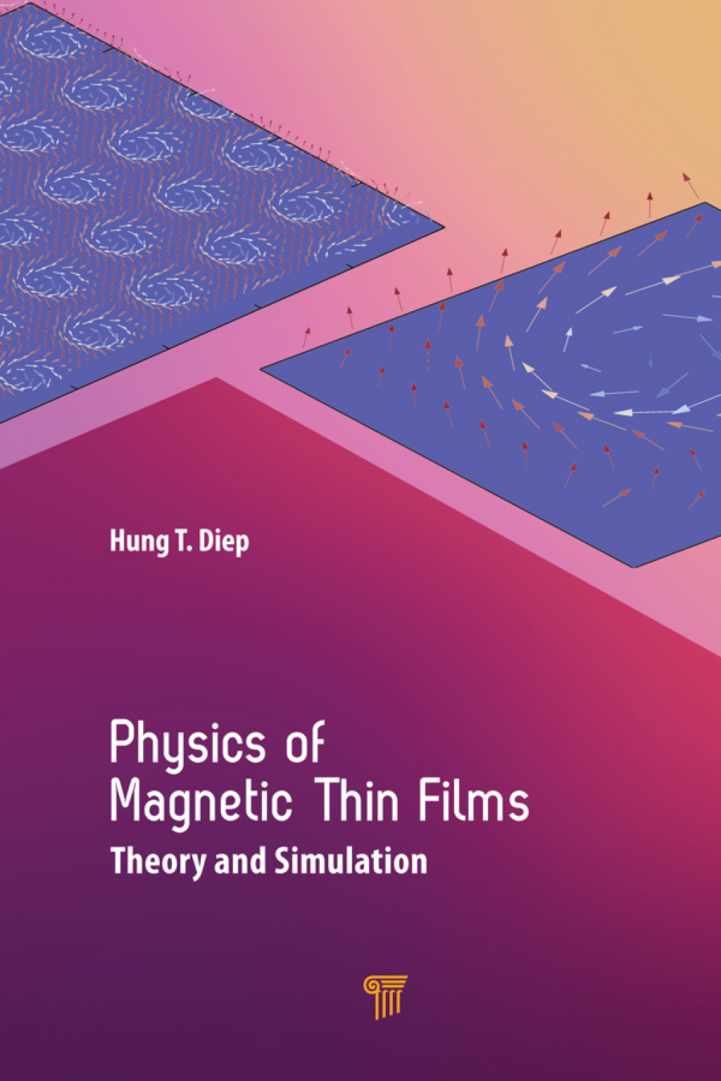 Physics of Magnetic Thin Films Theory and Simulation 1st Edition â€“ PDF/EPUB Version Downloadable